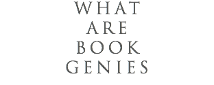 WHAT ARE BOOK GENIES